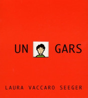 Gars (2011) De Vaccaro Seeger Laura - Autres & Non Classés