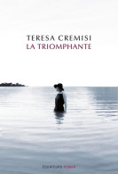 La Triomphante (2015) De Teresa Cremisi - Biografía