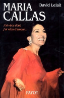 Maria Callas. J'ai Vécu D'art, J'ai Vécu D'amour (1997) De David Lelait - Musica