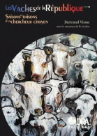 Les Vaches De La République (2002) De B. Vissac - Natura