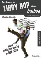 Lindy Hop Et Le Balboa  : Niveau Débutant Avec La Chorégraphie Complète Du Shim Sham (2010) De Christian  - Arte