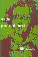 Journal Inédit (1970) De D.A.F. Marquis De Sade - Otros & Sin Clasificación