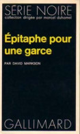 Epitaphe Pour Une Garce (1972) De David Markson - Sonstige & Ohne Zuordnung