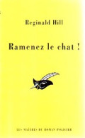 Ramenez Le Chat ! (2005) De Reginald Hill - Autres & Non Classés