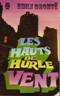 Les Hauts De Hurle-Vent (1975) De Emily Brontë - Andere & Zonder Classificatie