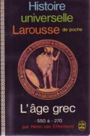 Histoire Universelle Larousse Tome II : L'âge Grec (VIe S.-IIIe S. Av JC) (1968) De Henri Van E - Geschiedenis