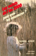 Les Saints De L'an 2000. Pour Quoi Les Massacrer ? (1984) De Daniel-Ange - Religión