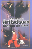 Arts Martiaux Artistiques : Martial Art Tricks & Combos. Techniques De Base & Avancées : Basic & A - Deportes