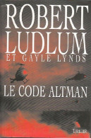 Le Code Altman (2005) De Gayle Ludlum - Andere & Zonder Classificatie