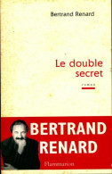 Le Double Secret (1996) De Bertrand Renard - Sonstige & Ohne Zuordnung