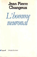 L'homme Neuronal (1983) De Jean-Pierre Changeux - Psicologia/Filosofia