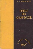 Le Gorille Sur Champ D'azur Et L'enfant Pie (1955) De Antoine-L. Dominique - Other & Unclassified