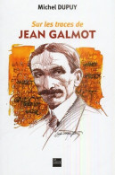 Sur Les Traces De Jean Galmot (2005) De Michel Dupuy - Reisen