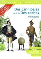 Des Cannibales / Des Coches (2019) De Montaigne - Klassieke Auteurs