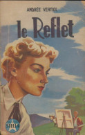 Le Reflet (1953) De Andrée Vertiol - Romantiek