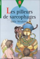 Les Pilleurs De Sarcophages (1996) De Odile Weulersse - Sonstige & Ohne Zuordnung