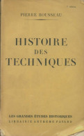 Histoire Des Techniques (1956) De Pierre Rousseau - Geschichte