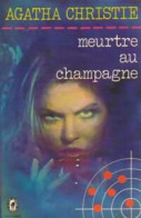 Meurtre Au Champagne (1977) De Agatha Christie - Andere & Zonder Classificatie