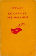 Le Dernier Des Salauds (1967) De Charles Exbrayat - Altri & Non Classificati