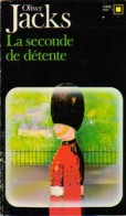 La Seconde De Détente (1983) De Oliver Jacks - Altri & Non Classificati