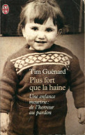 Plus Fort Que La Haine (2000) De Tim Guénard - Andere & Zonder Classificatie