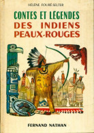 Contes Et Légendes Des Indiens Peaux-rouges (1967) De Hélène Fouré-Selter - Other & Unclassified