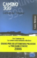 Camino 999 (2007) De Catherine Fradier - Altri & Non Classificati