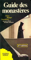 Guide Des Monastères 1988 (1987) De Maurice Colinon - Toerisme