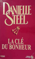 La Clé Du Bonheur (2007) De Danielle Steel - Romantik