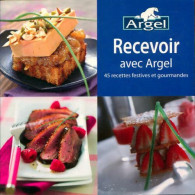 Recevoir Avec Argel (2009) De Collectif - Gastronomie