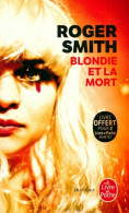 Blondie Et La Mort (2018) De Roger Smith - Sonstige & Ohne Zuordnung