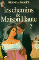 Les Chemins De Maison Haute Tome II (1983) De Brenda Jagger - Andere & Zonder Classificatie