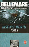 Instinct Mortel Tome II (2001) De Pierre Bellemare - Otros & Sin Clasificación