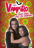 Chica Vampiro Tome VIII : Daisy Punie Chez Les Vampires (2016) De Kidi Bebey - Sonstige & Ohne Zuordnung