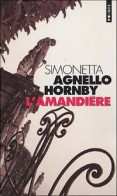 L'amandière (2005) De Simonetta Agnello Hornby - Andere & Zonder Classificatie