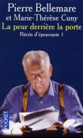 La Peur Derrière La Porte Tome I (2003) De Marie-Thérèse Cuny - Altri & Non Classificati