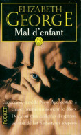 Mal D'enfant (1996) De Elizabeth George - Otros & Sin Clasificación