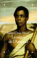 Le Nègre De L'Amistad (1989) De Barbara Chase-Riboud - Históricos