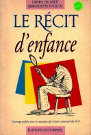 Le Récit D'enfance (1993) De Collectif - Autres & Non Classés