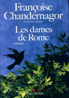 La Reine Oubliée Tome II : Les Dames De Rome (2012) De Françoise Chandernagor - Autres & Non Classés