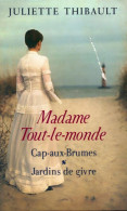 Madame Tout-le-monde Tomes I & II : Cap-aux-brumes / Jardins De Givre (2017) De Juliette Thibault - Andere & Zonder Classificatie