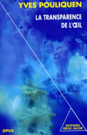 La Transparence De L'oeil (1994) De Yves Pouliquen - Scienza