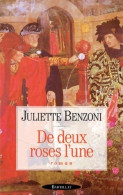 De Deux Roses L'une (1997) De Juliette Benzoni - Storici