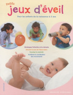 Petits Jeux D'éveil : Pour Les Enfants De La Naissance à 3 Ans (2011) De Jorge Batllori - Salute