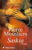 Saskia (1999) De Pierre Moustiers - Sonstige & Ohne Zuordnung