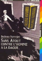 Sans Atout Contre L'homme à La Dague (1997) De Pierre Boileau - Altri & Non Classificati