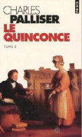 Le Quinconce Tome II (1995) De Charles Palliser - Autres & Non Classés