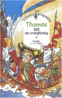 Thomas Est Un Vrai Pirate (2003) De Pakita - Autres & Non Classés