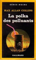 La Polka Des Polluants (1987) De Max Allan Collins - Otros & Sin Clasificación