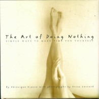 The Art Of Doing Nothing (1998) De Véronique Vienne - Gezondheid